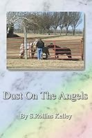 Dust On The Angels 1699687420 Book Cover