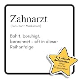Zahnarzt: Bohrt, beruhigt, berechnet oft in dieser Reihenfolge. Das lustige Geschenkbuch für Mann, Frau, Kollege, Freund zu Geburtstag, Weihnachten