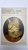 Know Your Domestic and Exotic Cats : No. 602 B005IFI6CQ Book Cover