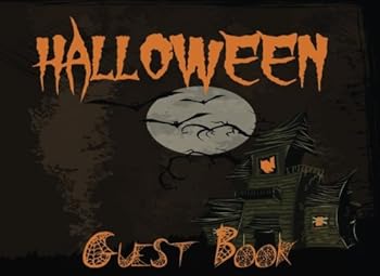 Halloween Guest Book: Halloween Party Guest Book, Gothic Party Guest Book, Zombie Guest Book, Birthday Party Guest Book, Halloween Wedding Guest Book.