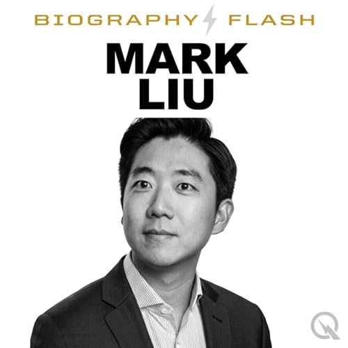 Couverture de Mark Liu - Biography Flash