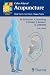 Color Atlas of Acupuncture: Body Points - Ear Points - Trigger Points (Complementary Medicine (Thieme Paperback))