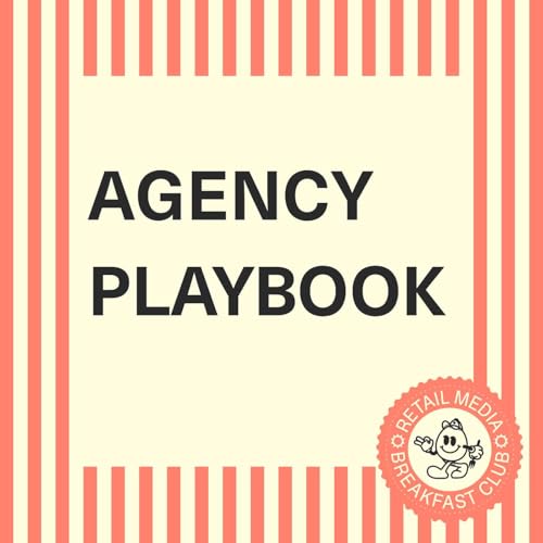 How RMNs Can Finally Win Over Media Agencies