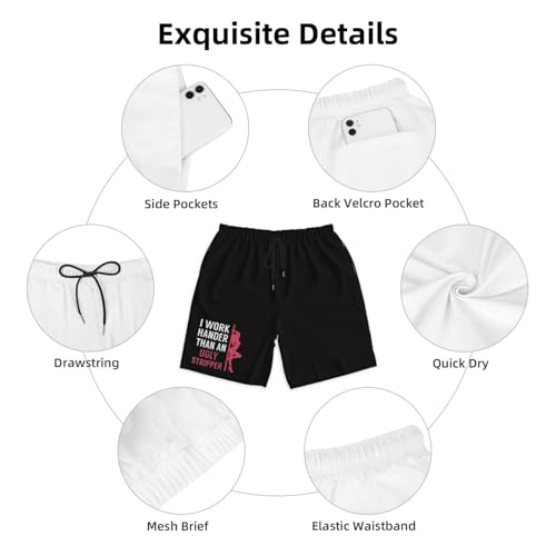 I Work Harder Than an Ugly Stripper Men's Quick-Dry Board Shorts 7" - Swim Trunks Summer Hawaii Beach4