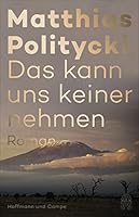 Das kann uns keiner nehmen 3455009247 Book Cover
