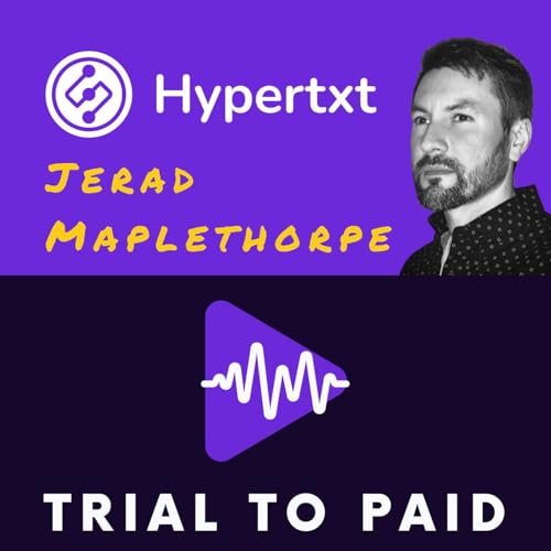 Jerad Maplethorpe (Hypertxt): From $3K to $2K MRR and Back Again – What I Learned From Churn cover art