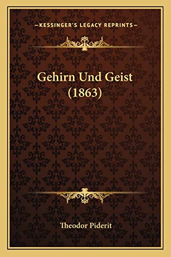 Gehirn Und Geist (1863) (German Edition)