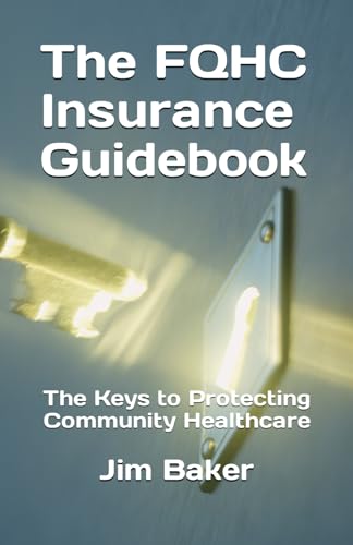 The FQHC Insurance Guidebook: Protecting Community Healthcare