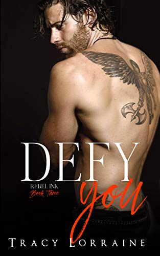 Defy You: A Brother's Best Friend/Age Gap Romance (Rebel Ink Book 3) Defy You: A Brother's Best Friend/Age Gap Romance (Rebel Ink Book 3)