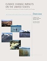 Climate Change Impacts on the United States - Overview: The Potential Consequences of Climate Variability and Change 150778273X Book Cover