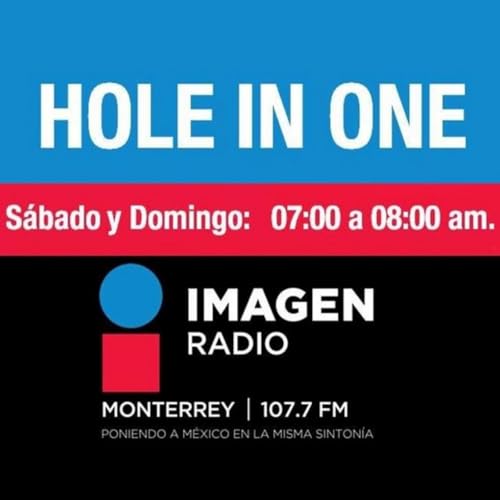 Episodio 882. Programa Hole In One Radio 21 y 22 - Febrero