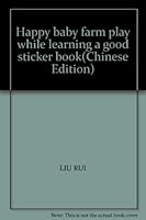 Happy baby farm play while learning a good sticker book 753426278X Book Cover