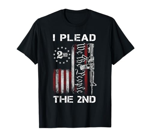 I Plead The 2nd We The People USA Flag AR-15 Rifle T-Shirt