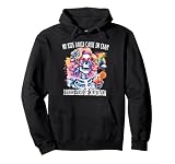 Skeleton My Kids Laugh Because They Think I'm Crazy I Laugh Pullover Hoodie