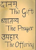 The Gift, The Prayer, The Offering: A Translation of the Yoga Sutras of Patanjali 0906796016 Book Cover
