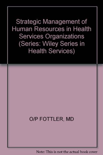 Strategic Management of Human Resources in Heal... 0471838896 Book Cover