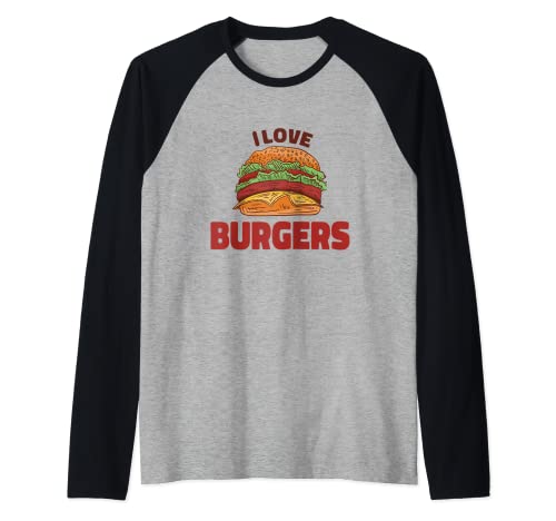 I Love Burgers – Hamburger Cheeseburger Hamburger – Hamburguesa carne carne Camiseta Manga Raglan