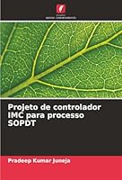 Projeto de controlador IMC para processo SOPDT (Portuguese Edition) 6207832965 Book Cover