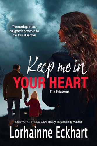 Keep Me In Your Heart (The Friessens Book 32)