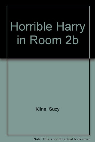 Horrible Harry in Room 2b 0606114785 Book Cover