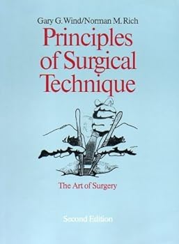 Paperback Principles of Surgical Technique: The Art of Surgery Book