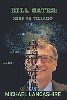 Bill Gates: Hero or Villain