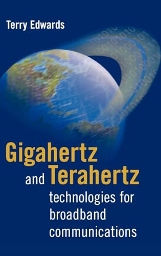 Gigahertz and Terahertz Technologies Fo