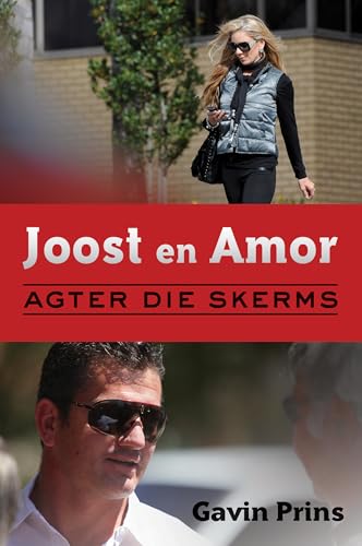 Joost en Amor: Agter die skerms (Afrikaans Edition)