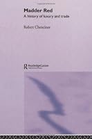 Algopix Similar Product 18 - Madder Red A History of Luxury and