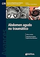 Avances en Diagnostico por Imagenes: Abdomen agudo no traumatico (Spanish Edition) 9871981570 Book Cover