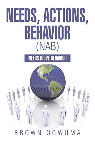 Preisvergleich Produktbild Needs, Actions, Behavior (NAB): Needs Drive Behavior