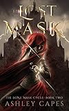 The Lost Mask: (An Epic Fantasy Novel) (The Bone Mask Cycle)