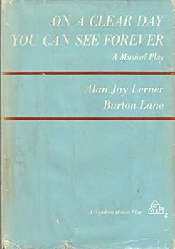 Hardcover ON A CLEAR DAY YOU CAN SEE FOREVER. A Musical Play. Book