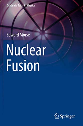 Nuclear Fusion (Graduate Texts in Physics)