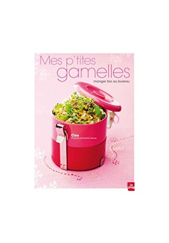 Mes p'tites gamelles - Manger bio au bureau