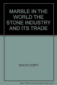 Hardcover Marble in the World: The Stone Industry and Its Trade Book
