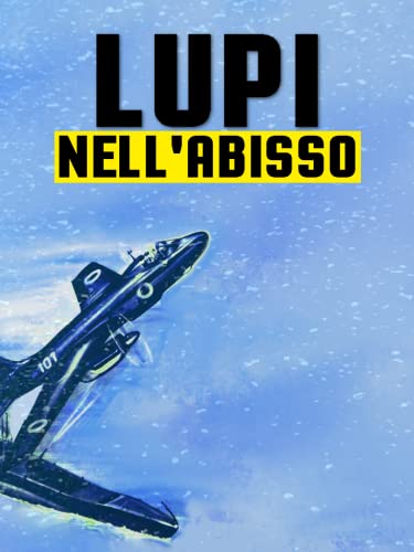  Lupi nell\'Abisso