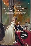  La cosmovisión de los grandes científicos de la Ilustración: Convicciones éticas, políticas, filosóficas o religiosas de los protagonistas de la ciencia en el siglo XVIII