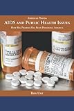 AIDS and Public Health Issues: How Big Pharma Has Been Poisoning America