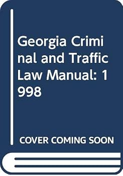 Hardcover Georgia Criminal and Traffic Law Manual Book