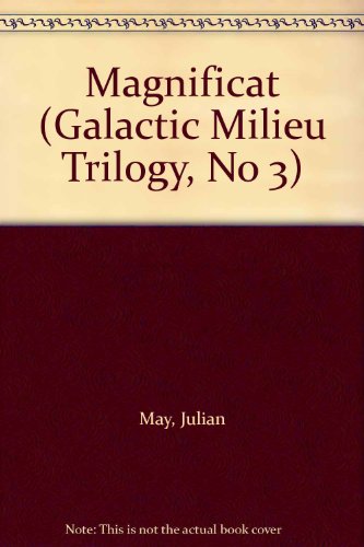 Magnificat (Galactic Milieu Trilogy, No 3) Doc