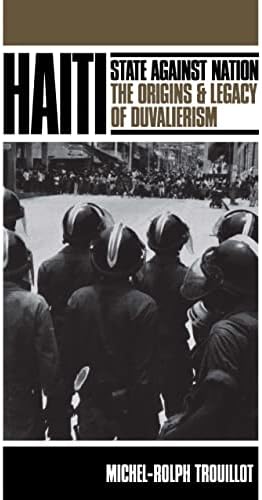 Haiti: State Against Nation (Critical Social Thought)