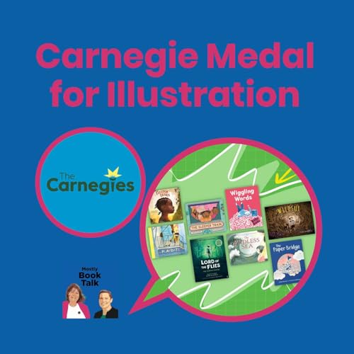 Episode 50 - The Carnegie Medal for Illustration Shortlist