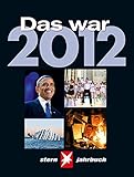 statistisches jahrbuch 2012  Das war 2012: Stern Jahrbuch