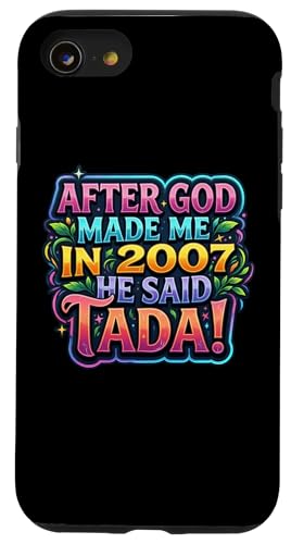 After God Made Me In 2007 He Said Tada ���f�B�[�X�a�����p�[�e�B�[ �X�}�z�P�[�X iPhone SE (2020) / 7 / 8 �p