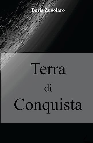 Terra di Conquista (Italian Edition)