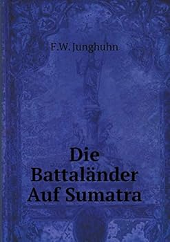 Paperback Die Battal?nder Auf Sumatra [German] Book
