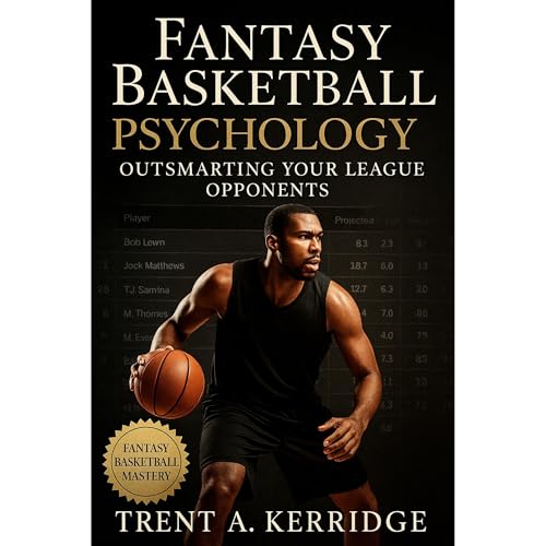 Fantasy Basketball Psychology: Outsmarting Your League Opponents Audiolibro Por Trent A. Kerridge arte de portada
