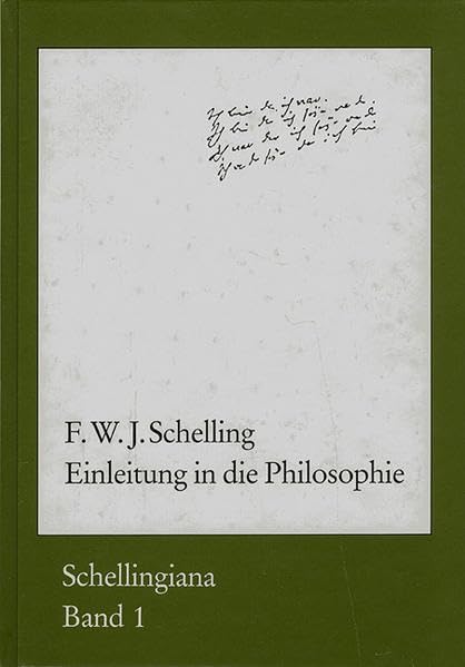 Einleitung in die Philosophie: Hrsg. v. Walter E. Ehrhardt (Schellingiana, Band 1)