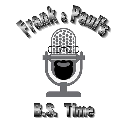 Frank and Paul&rsquo;s B.S. Time cover art